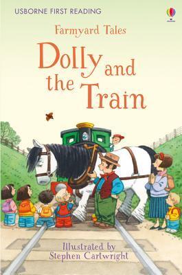 Farmyard Tales: Dolly and the Train