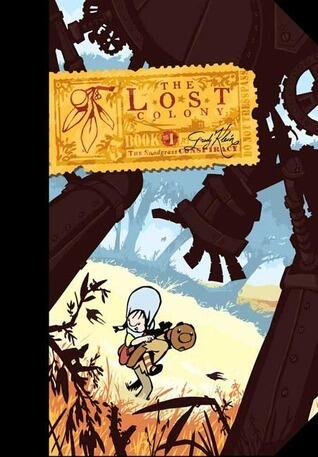 The Lost Colony, Book One, Collector's Edition: The Snodgrass Conspiracy