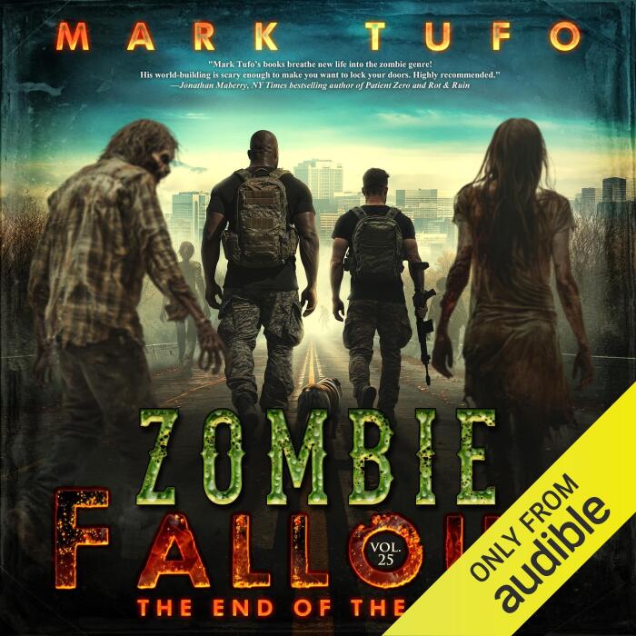 The End of the End: Zombie Fallout, Book 25
