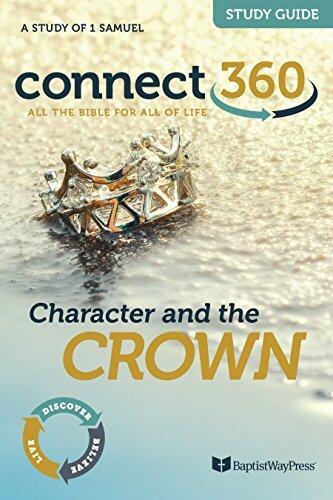 Character and the Crown: A Study of 1 Samuel