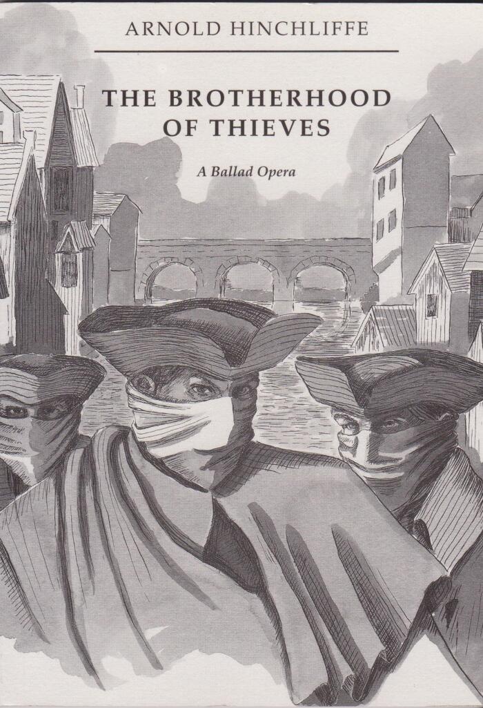 The Brotherhood of Thieves: A Ballad Opera