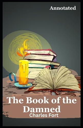 The Book of the Damned Annotated