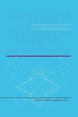 Surface Tension Supplement No.2: What Remains of a Building Divided into Equal Parts and Distributed for Reconfiguration