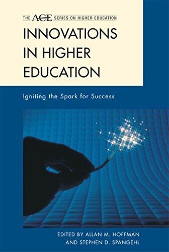 Innovations in Higher Education: Igniting the Spark for Success