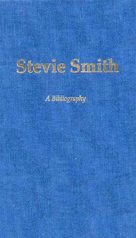 Stevie Smith: A Bibliography