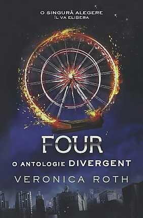 Four. O Antologie Divergent