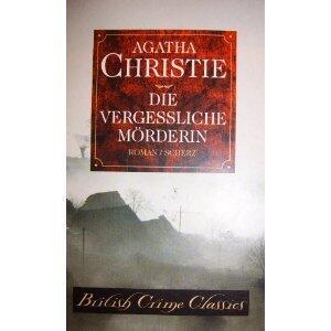 Die vergessliche Mörderin