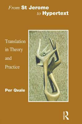 From St Jerome to Hypertext: Translation in Theory and Practice