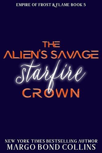The Alien’s Savage Starfire Crown