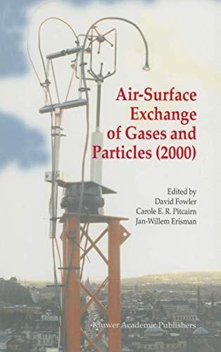 Air-Surface Exchange of Gases and Particles (2000): Proceedings of the 6th International Conference on Air-Surface Exchange of Gases and Particles, Edinburgh, 3-7 July 2000