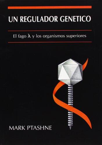 Un regulador genético: El fago lambda y los organismos superiores