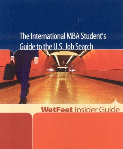 The International MBA Student's Guide to the U.S. Job Search.
