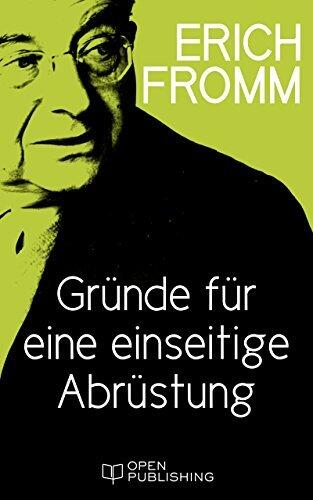 Gründe für eine einseitige Abrüstung: The Case for Unilateral Disarmament