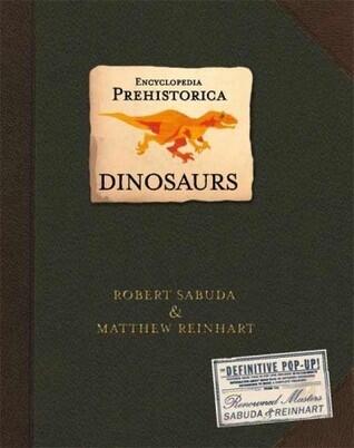 Dinosaurs: Encyclopedia Prehistorica