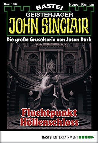 John Sinclair 1934: Fluchtpunkt Höllenschloss