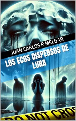 Los Ecos Dispersos de Luna