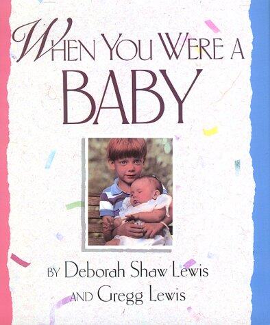 When You Were a Baby