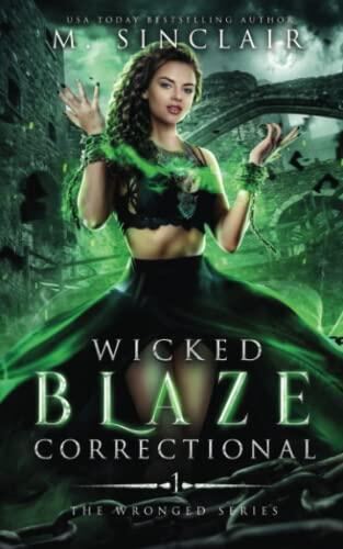 Wicked Blaze Correctional