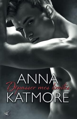 Dépasser mes limites (Crushed Hearts #2)