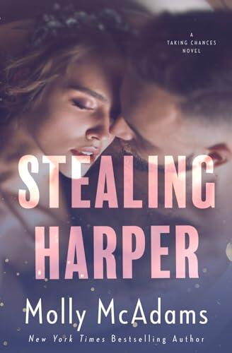 Stealing Harper: a Taking Chances alternate point of view novel