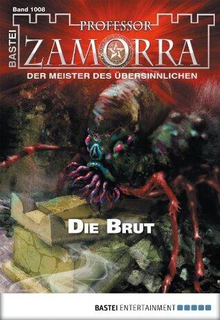 Professor Zamorra 1008: Die Brut