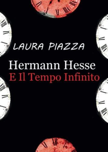 Hermann Hesse E Il Tempo Infinito