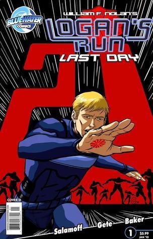 Logan's Run: Last Day # 1