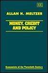 Money, Credit and Policy