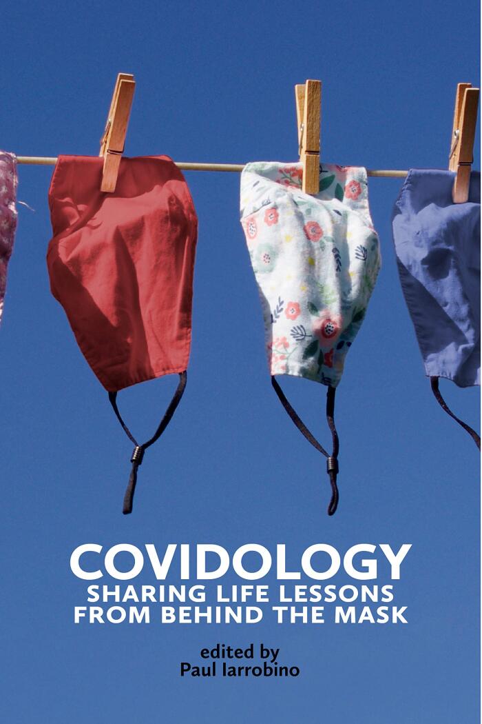 COVIDOLOGY: Sharing Life Lessons from Behind the Mask
