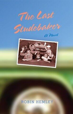 The Last Studebaker: A Novel
