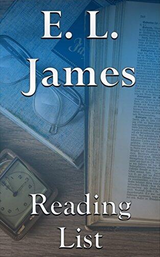 E. L. James: Reading List - Fifty Shades of Grey, Fifty Shades Darker, Fifty Shades Freed, Grey: Fifty Shades of Grey As Told by Christian