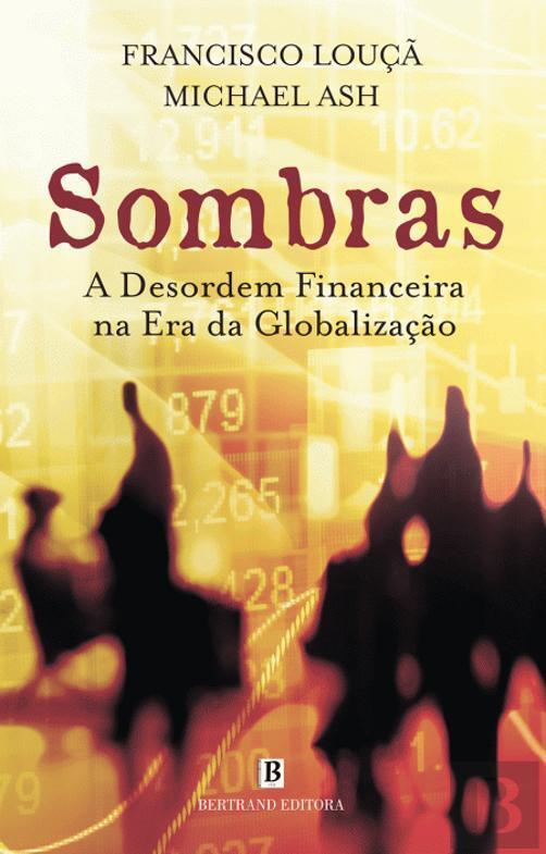 Sombras: A desordem Financeira na Era da Globalização