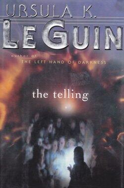 The Telling: A Novel