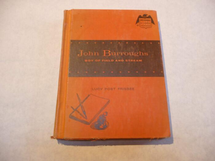 John Burroughs Boy of Field and Stream