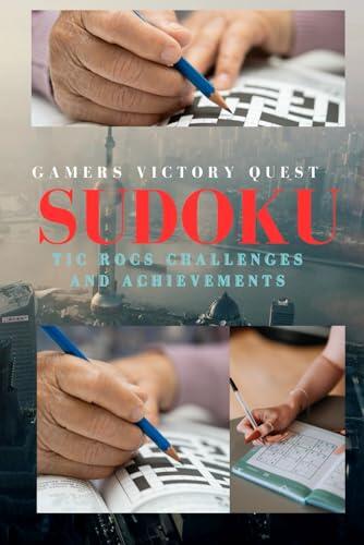 Gamers Victory Quest Sudoku: Tic Rocs Challenges and Achievements