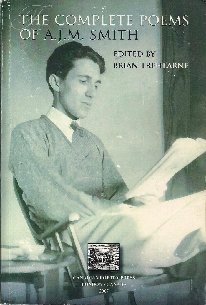 The Complete Poems of A.J.M. Smith