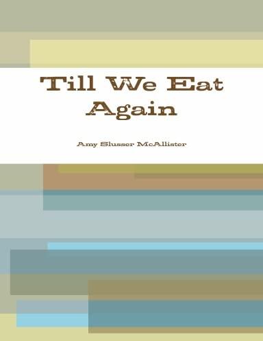 Till We Eat Again