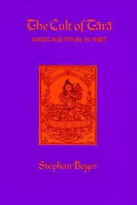 The Cult of Tara: Magic and Ritual in Tibet