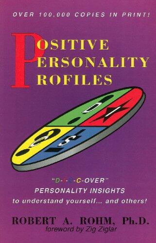 Positive Personality Profiles: DISC-Over Personality Insights to Understand Yourself and Others