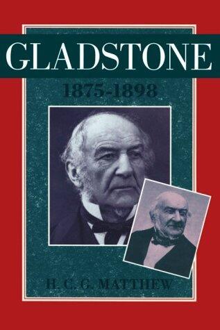 Gladstone: 1875-98