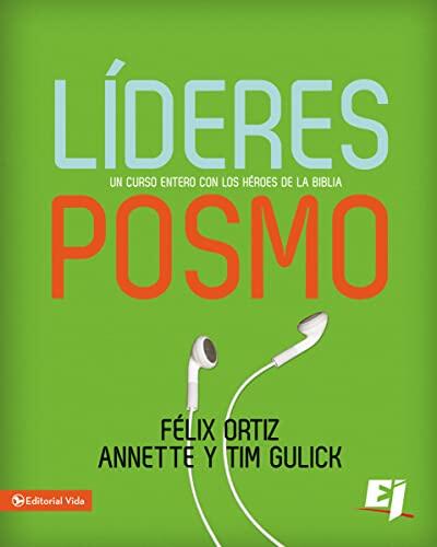 Líderes Posmo: Un Año Entero con los Héroes de la Biblia