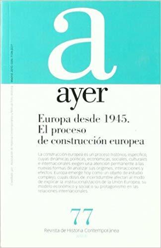 Europa desde 1945. El proceso de construcción europea