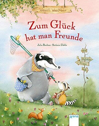 Wassili Waschbär: Zum Glück Hat Man Freunde