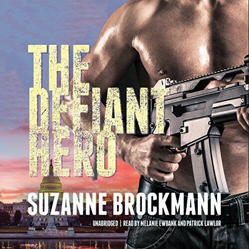 The Defiant Hero (Troubleshooters series, Book 2) by Suzanne Brockmann