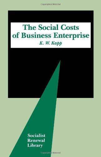 The Social Costs of Business Enterprise