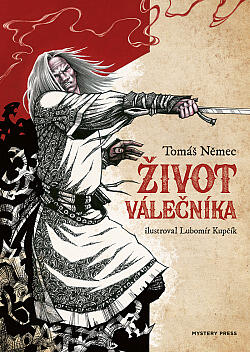 Život Válečnice