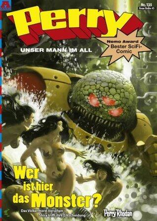 Perry: Unser Mann im All (Volume 135): Wer Ist Hier Das Monster?