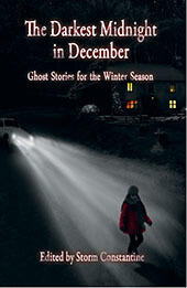 The Darkest Midnight in December: Ghost Stories for the Winter Season