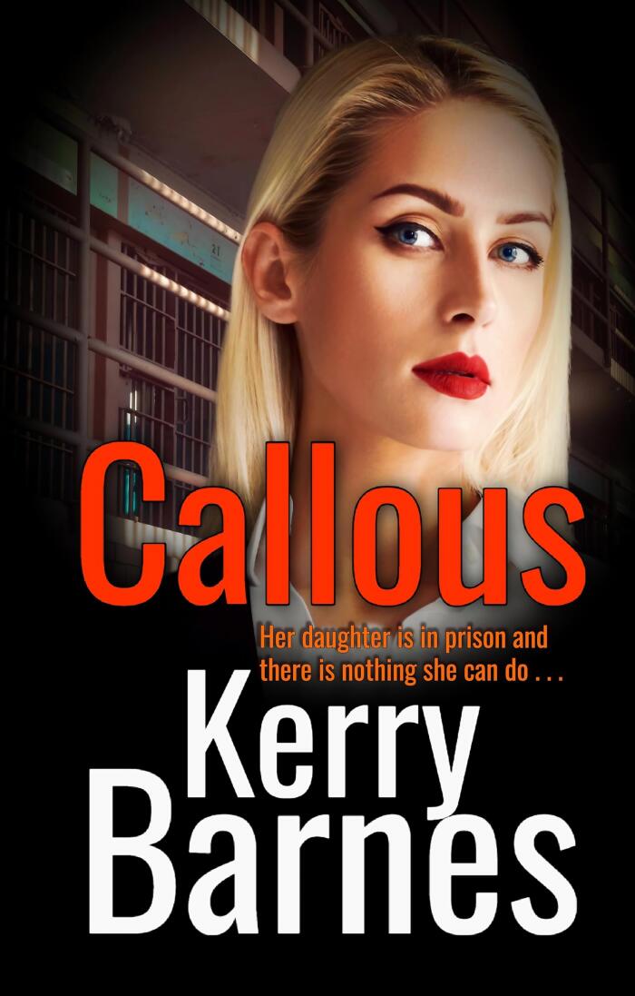 Callous: A Gritty, Gripping Crime Thriller That Will Have You Hooked