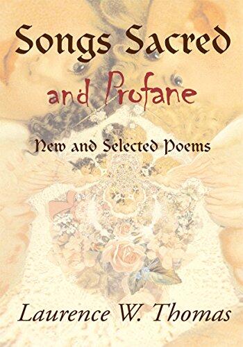 Songs Sacred and Profane - New and Selected Poems: Greenside up and Let It All Hang Out: Greenside up and Let It All Hang Out
